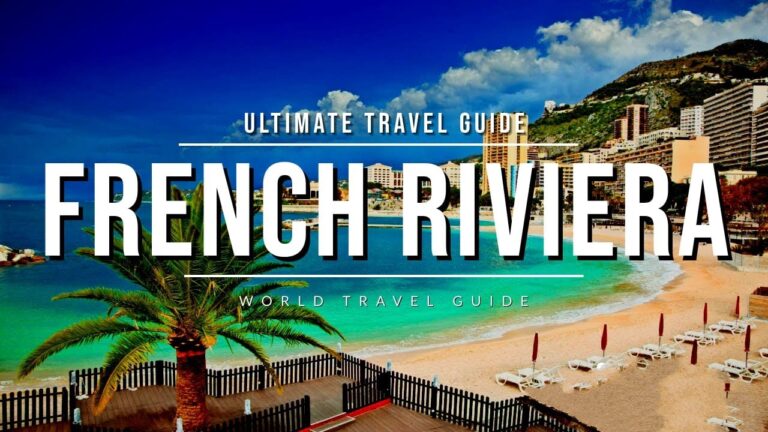 FRENCH RIVIERA Ultimate Travel Guide | All Towns And Attractions | COTE D’AZUR | France