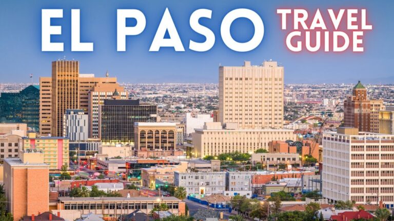 El Paso Texas Travel Guide