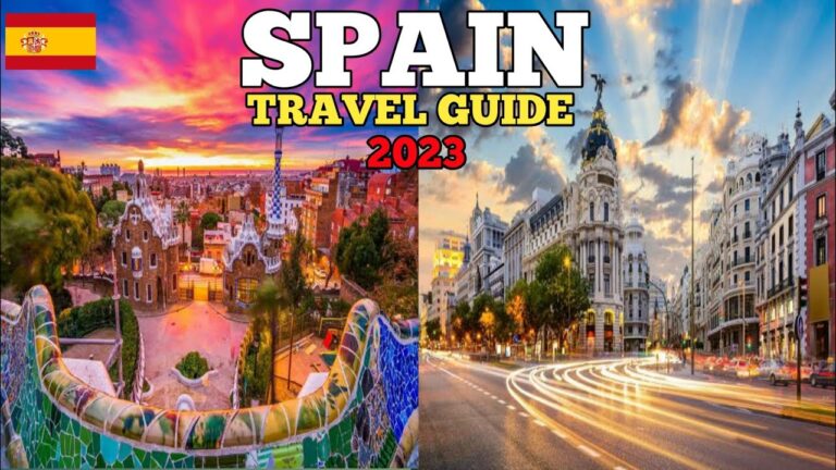 Spain Travel Guide – Best Places to Visit in Spain in 2023