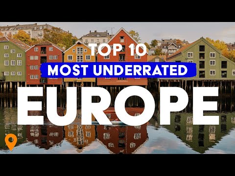 Top 10 Most Underrated European Cities